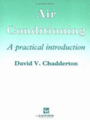 Air conditioning : a practical introduction / David V. Chadderton.