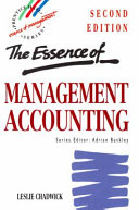 The essence of management accounting / Leslie Chadwick.