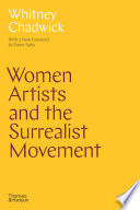 Women artists and the surrealist movement / Whitney Chadwick ; foreword by Dawn Ades.