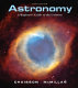 Astronomy : a beginner's guide to the universe / Eric Chaisson, Steve McMillan.