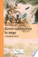 Good governance in sport : a European survey / André-Noël Chaker.