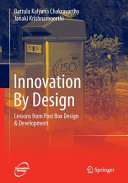 Innovation by design : lessons from post box design & development / Battula Kalyana Chakravarthy, Janaki Krishnamoorthi.