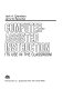 Computer-assisted instruction : its use in the classroom / by Jack A. Chambers, Jerry W. Sprecher.