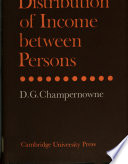 The distribution of income between persons / (by) D.G. Champernowne.