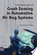 Fundamentals of crash sensing in automotive air bag systems Ching-Yao Chan.