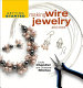 Making wire jewelry and more / Linda Chandler and Christine Ritchey.
