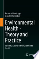 Environmental health theory and practice. Ramesha Chandrappa, Diganta Bhusan Das.