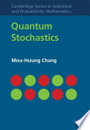 Quantum stochastics / Mou-Hsiung Chang, Mathematical Sciences Division, U.S. Army Research Office.