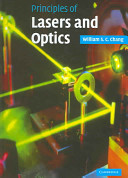 Principles of lasers and optics / William S.C. Chang.