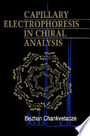 Capillary electrophoresis in chiral analysis / Bezhan Chankvetadze.