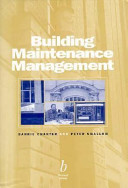 Building maintenance management / Barrie Chanter, Peter Swallow.