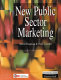 New public sector marketing / David Chapman, Theo Cowdell.