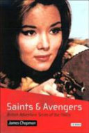 Saints and Avengers : British adventure series of the 1960s.