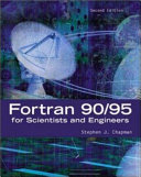 Fortran 90/95 for scientists and engineers / Stephen J. Chapman.