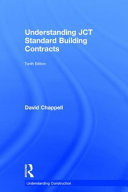 Understanding JCT standard building contracts / David Chappell.