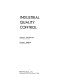 Industrial quality control / (by) Harvey C. Charbonneau, Gordon L. Webster.