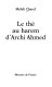 Le thé au harem d'Archi Ahmed : roman / Mehdi Charef.
