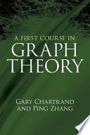 A first course in graph theory / Gary Chartrand and Ping Zhang.