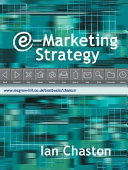 E-marketing strategy / Ian Chaston.