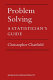 Problem solving : a statistician's guide / Christopher Chatfield.