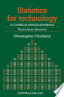 Statistics for technology : a course in applied statistics / Christopher Chatfield.