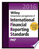 Wiley 2016 interpretation and application of International Financial Reporting Standards / Asif Chaudhry ... [et al.]