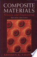 Composite materials : science and engineering / Krishan K. Chawla.