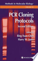 PCR Cloning Protocols edited by Bing-Yuan Chen, Harry W. Janes.