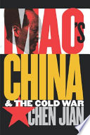 Mao's China and the cold war / Chen Jian.