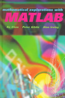 Mathematical explorations with MATLAB / Ke Chen, Peter Giblin, Alan Irving.