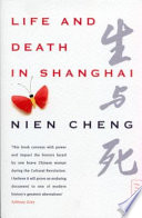 Life and death in Shanghai / Nien Cheng.