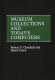 Museum collections and today's computers / Robert G. Chenhall and David Vance.