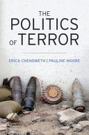 The politics of terror / Erica Chenoweth and Pauline Moore.