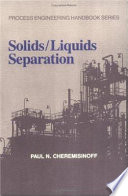 Solids/liquids separation / Paul N. Cheremisinoff..