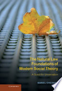 The natural law foundations of modern social theory : a quest for universalism / Daniel Chernilo.