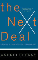 The Next deal : the future of public life in the information age.