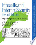 Firewalls and Internet security : repelling the wily hacker / William R. Cheswick, Steven M. Bellovin, Aviel D. Rubin.