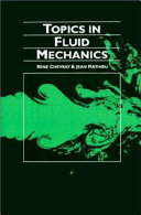 Topics in fluid mechanics / Rene Chevray, Jean Mathieu.
