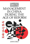 Management in China during the age of reform / John Child.