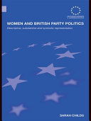 Women and British party politics descriptive, substantive and symbolic representation / Sarah Childs.