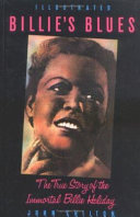 Billie's blues : a survey of Billie Holiday's career, 1933-1959 / (by) John Chilton ; foreword by Buck Clayton.