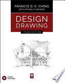 Design drawing Francis D. K. Ching ; with Steven P. Juroszek.