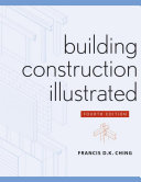 Building construction illustrated Francis D.K. Ching.
