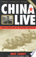 China live : people power and the television revolution.