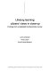 Lifelong learning : citizens' views in close-up - findings from a dedicated Eurobarometer survey / Lynne Chisholm, Anne Larson, Anne-France Mossoux.
