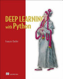 Deep learning with Python / François Chollet.