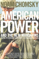 American power and the new mandarins : historical and political essays.