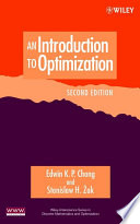 An introduction to optimization Edwin K.P. Chong and Stanislaw H. Zak.