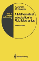 A mathematical introduction to fluid mechanics / A.J. Chorin, J.E. Marsden.