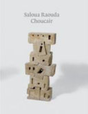 Saloua Raouda Choucair / edited by Jessica Morgan ; with essays by Ann Coxon ... [et al.].